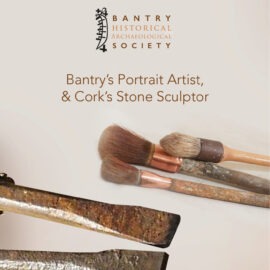 Bantry’s Portrait Artist & Cork’s Stone Sculptor (cover)